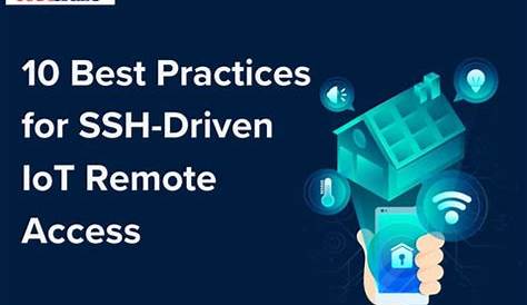 Управление IoT SSH: ваше окончательное руководство по обеспечению удаленного доступа