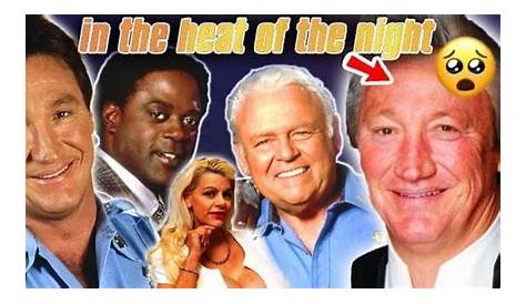 Оригинальное название: The Heat of the Night Cast