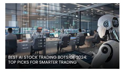 Лучшие боты для торговли акциями AI 2024: лучшие выборки и упаковка; обзоры
