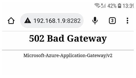Microsoftazureapplicationgateway/v2 502 Bad Gateway Azure Ошибка приложения Azure при использовании приложения